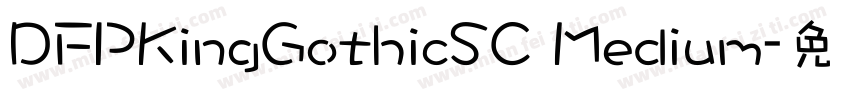DFPKingGothicSC Medium字体转换